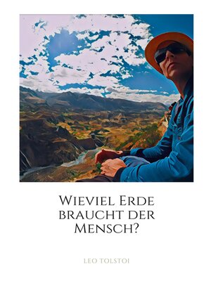 cover image of Wieviel Erde braucht der Mensch?